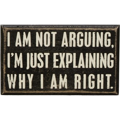Primitives by Kathy 20515 Classic Box Sign 5 x 3-Inches Not Arguing - BG7MP12N6