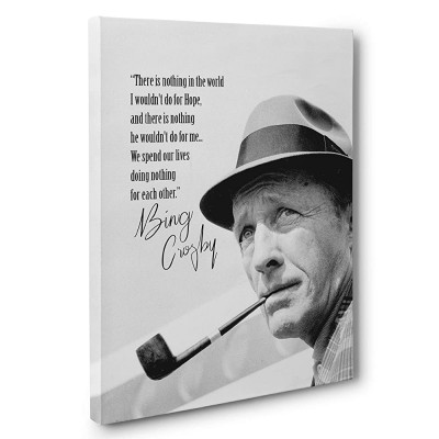 Bing Crosby Motivational Quote Canvas Wall Art - B75MG2T5I