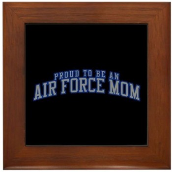 CafePress Proud to Be an Air Force Mom Framed Tile Framed Tile Decorative Tile Wall Hanging - BP2QFXTVM